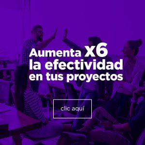 Aumenta X6 la efectividad de tus proyectos